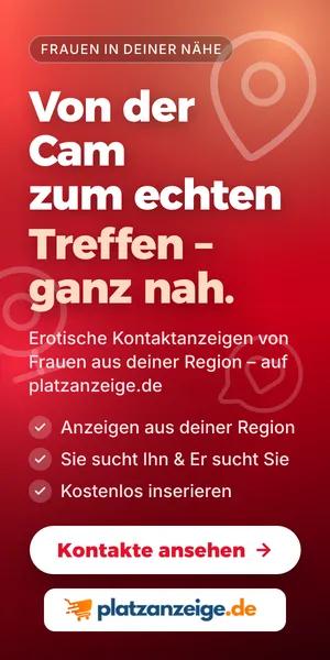 Erotische Kontakte aus deiner Region – Kontaktanzeigen auf platzanzeige.de